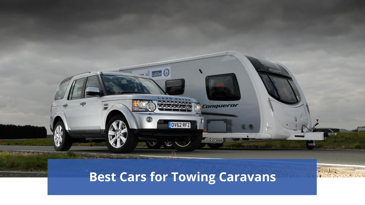 Best Used Family Cars for Towing Caravans