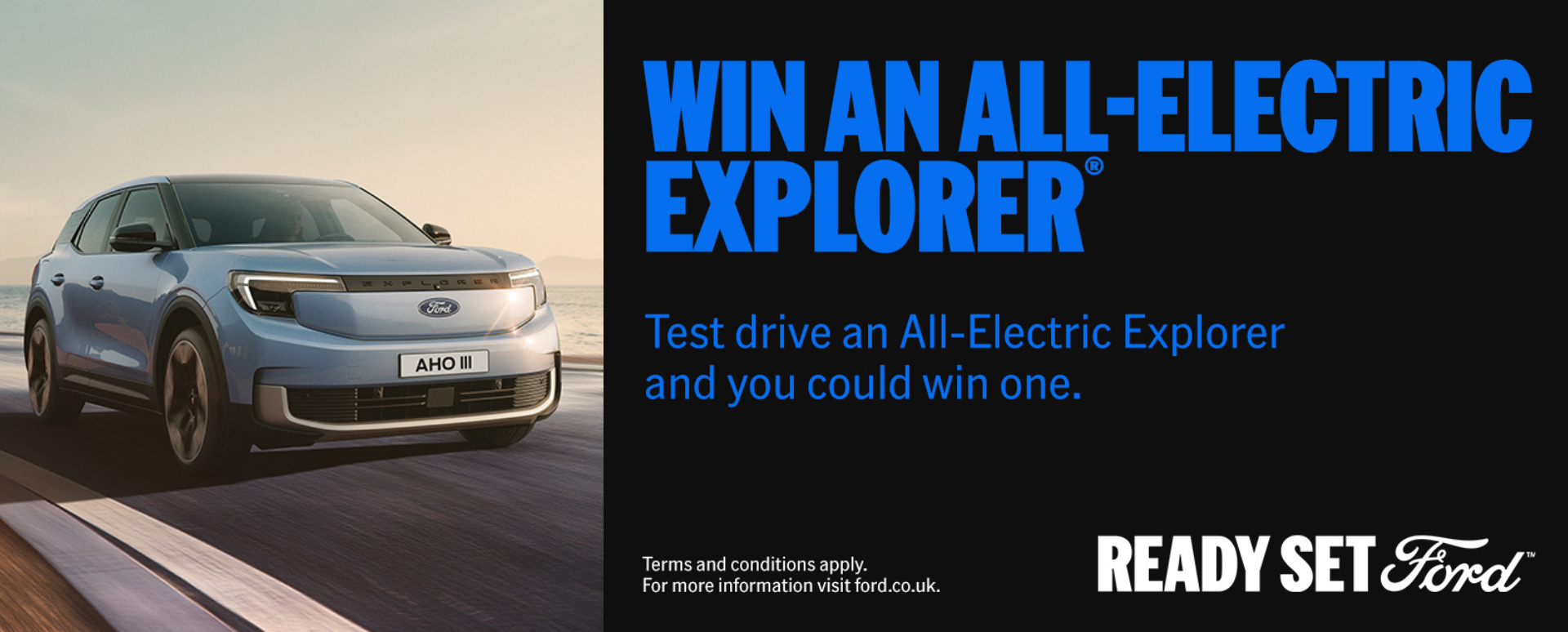 Ford Explorer vehicle driving on a road at sunset. Promotional text overlay.