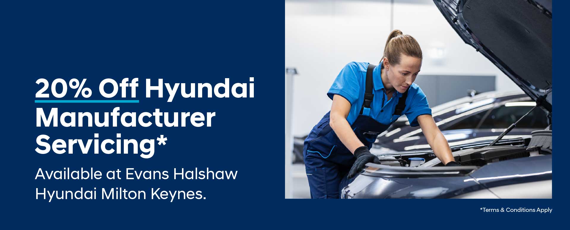 Enjoy discounted manufacturer servicing to celebrate the launch of Evans Halshaw Hyundai Milton Keynes opening.