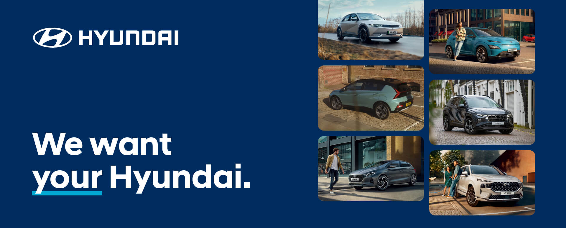 We want your Hyundai campaign