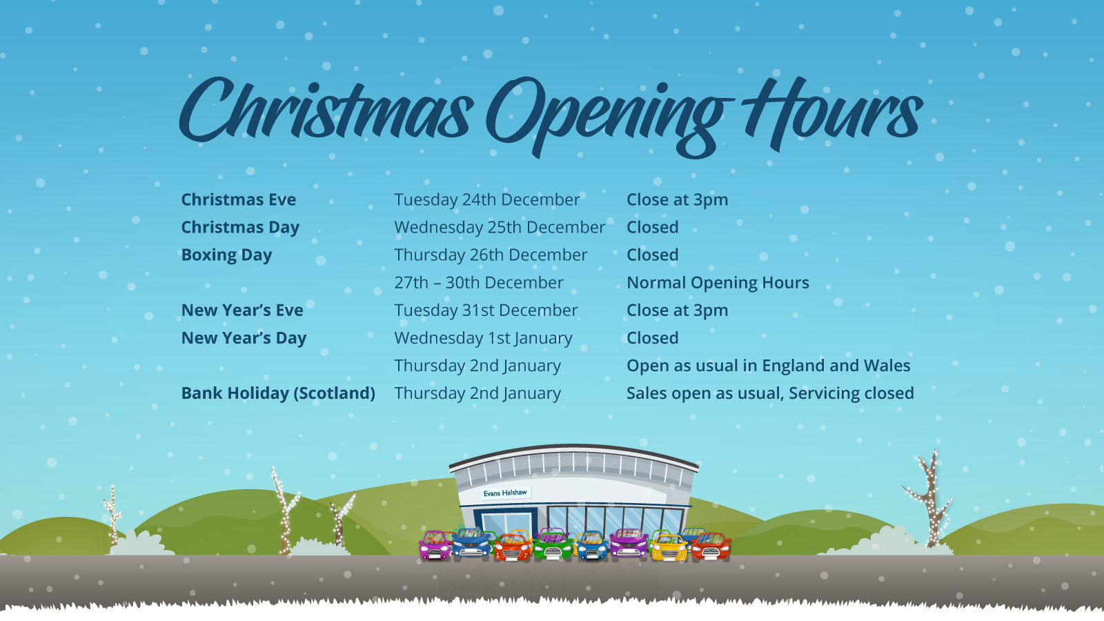 Evans Halshaw Christmas Opening Times 2019
